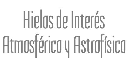 Hielos de Interés Atmosférico y Astrofísico